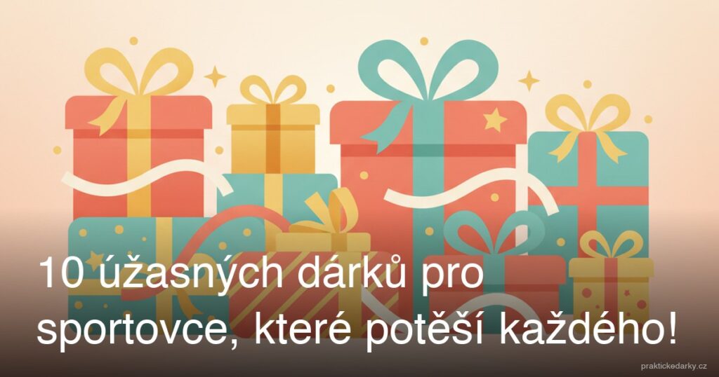 10 úžasných dárků pro sportovce, které potěší každého!