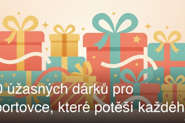 10 úžasných dárků pro sportovce, které potěší každého!
