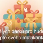 10 skvělých dárků pro hudebníky: Překvapte svého muzikanta!