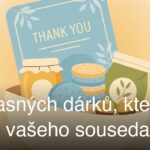 10 úžasných dárků, které potěší vašeho souseda