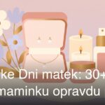 Dárky ke Dni matek: 30+ tipů, které maminku opravdu potěší