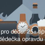 Dárky pro dědu: 25+ tipů, které dědečka opravdu potěší