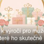 Dárek k výročí pro muže: 15 tipů, které ho skutečně potěší