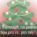 Dárky k Vánocům na poslední chvíli – tipy pro ni, pro něj i pro děti