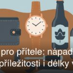 Dárek pro přítele: nápady podle příležitosti i délky vztahu