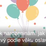 Dárek k narozeninám: jak vybrat ten pravý podle věku oslavence