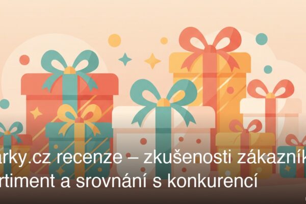 Dárky.cz recenze – zkušenosti zákazníků, sortiment a srovnání s konkurencí