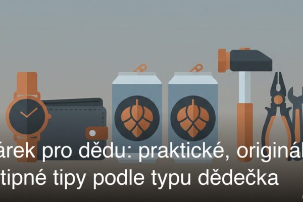 Dárek pro dědu: praktické, originální i vtipné tipy podle typu dědečka